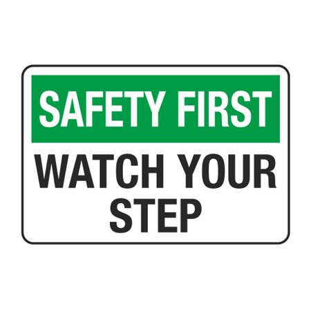 Safety First Watch Your Step Decal